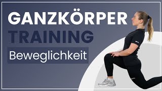 Ganzkörper Beweglichkeit trainieren ➡️ Steigere mit diesen Übungen Deine Flexibilität [upl. by Sadoff]