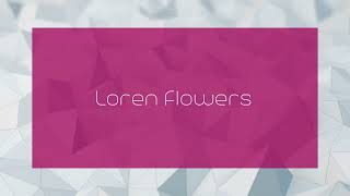 Loren Flowers  appearance [upl. by Nevak]