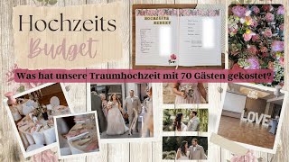 Unser Hochzeitsbudget💍Was hat unsere Traumhochzeit mit 70 Gästen gekostet❤️ALLE Ausgaben ampEinnahmen [upl. by Kaya]