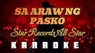 SA ARAW NG PASKO  Star Records All Star KARAOKE HD [upl. by Wylma]