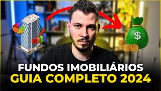 GUIA COMPLETO DE FUNDOS IMOBILIÁRIOS PARA INICIANTES O que são e Como Investir [upl. by Dunning]