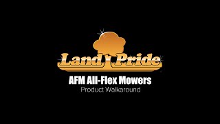 Land Pride AFM AllFlex Mower Product Walkaround [upl. by Allerym]