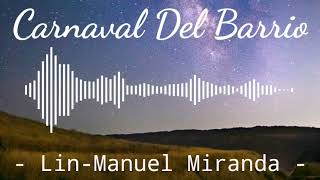 Carnaval Del Barrio  LinManuel Miranda  Instrumental [upl. by Feilak]