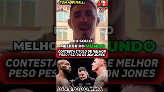 ASPINALL CONTESTA TÍTULO DE MELHOR PESO PESADO DE JON JONES [upl. by Lienet]