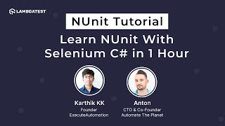 NUnit Tutorial  Selenium C Tutorial  Learn NUnit Testing Framework In 1 Hour  LambdaTest [upl. by Pellikka]