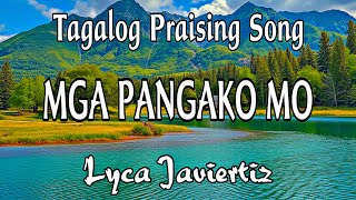 Mga Pangako Mo  Tagalog Praising Song  Lyca Javiertiz  Lyrics [upl. by Shina]