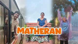 Matheran Trip Part 2  Hill Station  Matheran Tourist Places  Monsoon Trip  Nature Lovers [upl. by Mcguire]