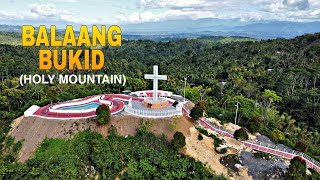 Ang Bagong Attraction Ngayon Ng New Corella Davao del Norte  BALAANG BUKID Holy Mountain [upl. by Arok]