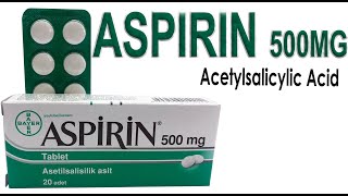 ASPİRİN Acetylsalicylic Acid Uses Precautions Dosage Side Effects [upl. by Niotna]