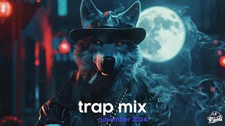 New Trap Songs 2024 Mix November 🐺 Best Trap Music 🐺 Hip Hop Rap Music Mix [upl. by Ankney]