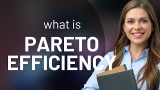 Understanding Pareto Efficiency A Simple Guide [upl. by Nesto177]