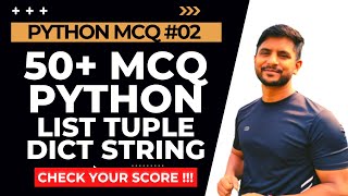 50 Python MCQ  Python List Tuple Dictionary String  Video 02 [upl. by Irovi]