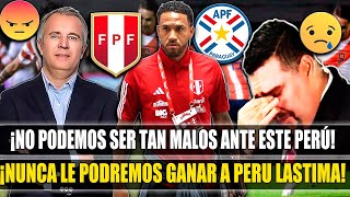 ¡VERGUENZA QUE TE EMPATE PERU PRENSA E HINCHAS PARAGUAYOS ENOJADOS CON EMPATE DE PERU ANTE PARAGUAY [upl. by Auohs]