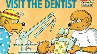 Visit the Dentist  Berenstain Bears Read aloud [upl. by Leede]