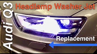 Audi Q3 Headlamp washer jet replacement [upl. by Ycak]