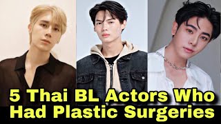 Top 5 Thai BL Actors Who Had Plastic Suregry  Thai bl  bl 2024 [upl. by Retsof163]