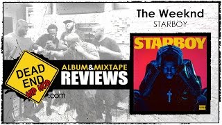 The Weeknd  Starboy Album Review  DEHH [upl. by Esnahc]