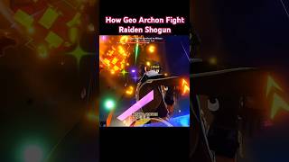 How Geo Archon Fight Raiden Shogun zhongli genshinimpact raidenshogun shorts hoyocreators [upl. by Mlawsky344]