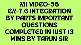 12 video56 integration by parts ncert important questions by tarun sir😍🥰 productrule integration [upl. by Leeth]