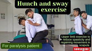 scapula activation exercise for stroke Hunch and Sway maneuver Decreases spasticity in scapula [upl. by Nosnorb619]