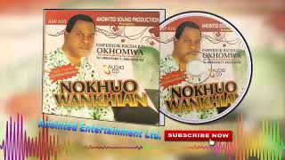 Latest Benin Music►Richard Okhomina  Nokhuo Wankhian Ukodo Edo music [upl. by Haneen]