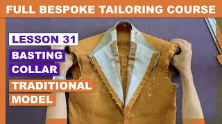 L31 How To Baste a Tailored Collar  Traditional Model  Online Coat Making Course [upl. by Enaz346]