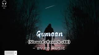 GUMAAN  young stunner SlowedReverb8D  8D music use headphones for better experience 🎧8d audi [upl. by Tyrus]