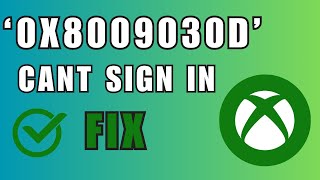 How to Fix Xbox Error 0x8009030d quotWe couldnt sign you in to Xbox Livequot [upl. by Negyam]