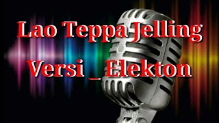 Karaoke  Bugis Lao teppa jelling [upl. by Wolsniw]