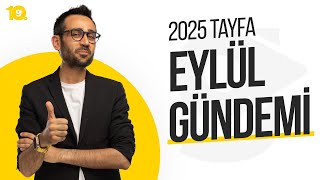 2025 Tayfa Eylül Gündemi [upl. by Isolda]