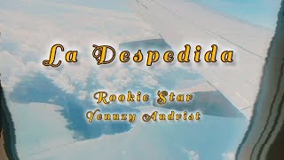 Rookie Star FT Yennzy Andrist  La Despedida Audio Oficial [upl. by Nauqel]