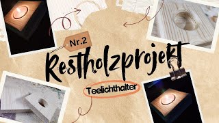 Restholz Teelichthalter [upl. by Nemajneb]