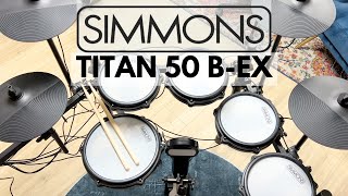 Simmons Titan 50 BEX Best Sounding E Kit Under 500 [upl. by Davis197]