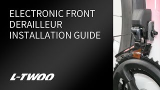 Electronic Front Derailleur Installation Guide [upl. by Esimaj431]