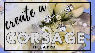 Professional Corsage Easy Step by Step Tutorial [upl. by Cowie415]