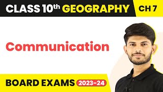 Communication  Lifelines of National Economy  Class 10 Geography Chapter 7  CBSE 202425 [upl. by Halonna]