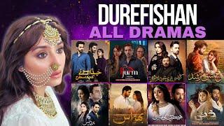 Durefishan Saleem All 9 Dramas  Khaie Actrees  Ishq Murshid  Spectacle 2024 [upl. by Mccurdy]