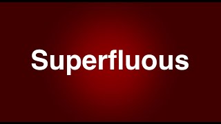 Superfluous  English Word  Meaning  Examples [upl. by Enilaf]