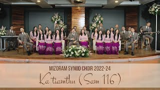 Mizoram Synod Choir 2022  2024  Ka Tiamthu Sam 116 [upl. by Victorie]