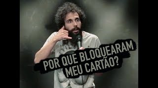 BLOQUEARAM MEU CARTÃO TÔ DESESPERADO Murilo Couto  Stand Up Comedy [upl. by Sillihp243]