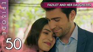 Fazilet and Her Daughters  Episode 50 Long Episode  Fazilet Hanim ve Kizlari [upl. by Annaihr]