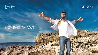 Kendji Girac  Comme avant audio officiel [upl. by Britton]