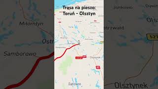 Trasa na pieszo Toruń  Olsztyn [upl. by Alyam]