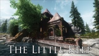 TES V  Skyrim Mods The Little Keep  Starter Player Home [upl. by Yeslah]