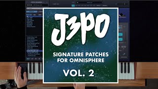 J3PO Signature Patches for Omnisphere VOLUME 2  SOUNDS DEMO [upl. by Aihsoj246]