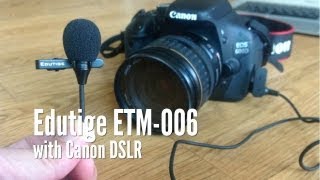 Edutige ETM006 with Canon DSLR [upl. by Ameehs273]