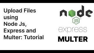 File upload với Multer Nodejs và Express Cài đặt Project [upl. by Mullins337]