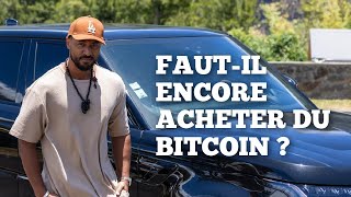 Faut il encore acheter du bitcoin [upl. by Ettelliw]