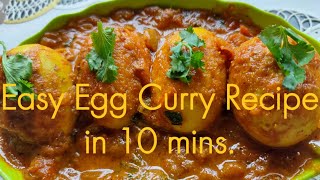 Easy Egg curry recipe in 10 min  Egg curry kaise banaye  eggcurryin10mins [upl. by Leidgam]