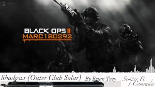 Black Ops 2 Soundtrack Shadows Outer Club Solar [upl. by Artinek]